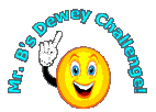 Mr. B's Dewey Challenge 